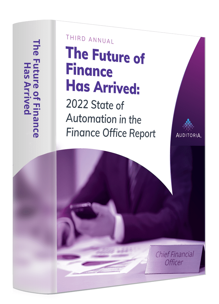  Announces the Results of “2022 State of Automation in the  Finance Office Report: The Future of Finance Has Arrived” 